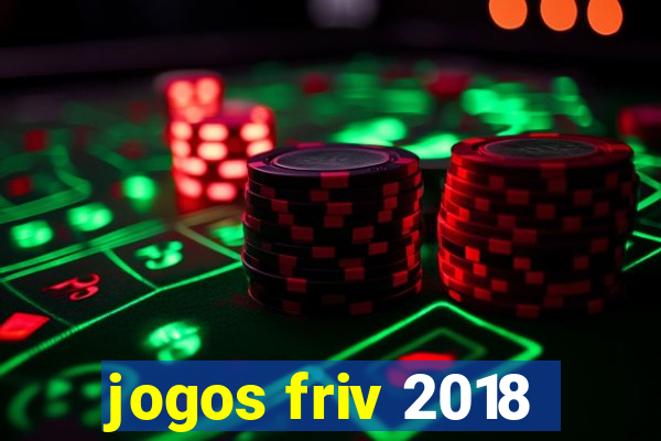 jogos friv 2018